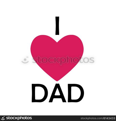 Happy Father`s Day Poster Card Vector Illustration EPS10