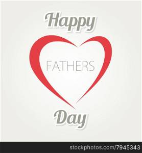 Happy Father s Day. Vector card with heart and text on white background. Happy Father Day. Vector card with heart and text on white background.