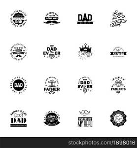 happy fathers day. 16 Black text design. Vector calligraphy. Typography poster. Usable as background.  Editable Vector Design Elements