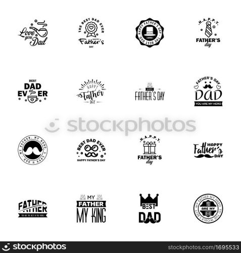 Happy fathers day. 16 Black Typography Fathers day background design .Fathers day greeting card. Editable Vector Design Elements
