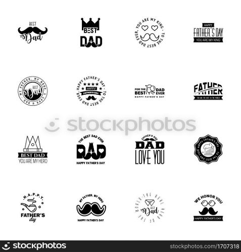 Happy fathers day 16 Black typography set. Vector emblems. Lettering for greeting cards. banners. t-shirt design. You are the best dad.  Editable Vector Design Elements