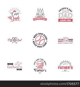 Happy fathers day. 9 Black and Pink Lettering happy fathers day. Editable Vector Design Elements