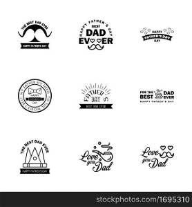 Happy fathers day. 9 Black Lettering happy fathers day.  Editable Vector Design Elements