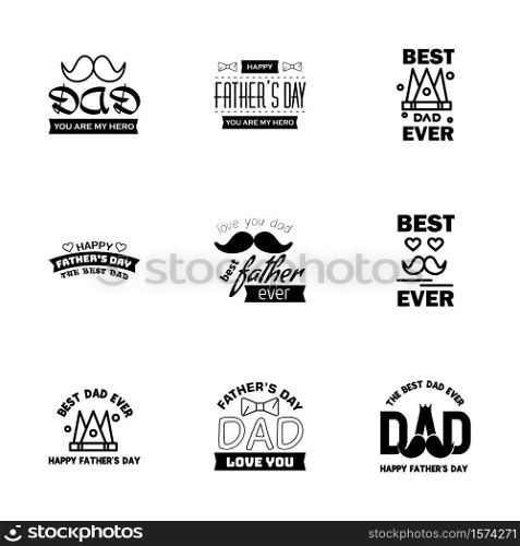 happy fathers day. 9 Black text design. Vector calligraphy. Typography poster. Usable as background. Editable Vector Design Elements