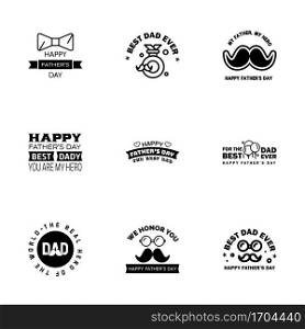 happy fathers day. 9 Black text design. Vector calligraphy. Typography poster. Usable as background.  Editable Vector Design Elements