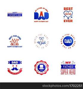 Happy fathers day 9 Blue and red typography set. Vector emblems. Lettering for greeting cards. banners. t-shirt design. You are the best dad. Editable Vector Design Elements