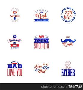 Happy fathers day 9 Blue and red Typography set. Vector typography. Vintage lettering for greeting cards. banners. t-shirt design. You are the best dad. Editable Vector Design Elements
