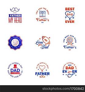 Happy fathers day 9 Blue and red Typography set. Vector typography. Vintage lettering for greeting cards. banners. t-shirt design. You are the best dad. Editable Vector Design Elements