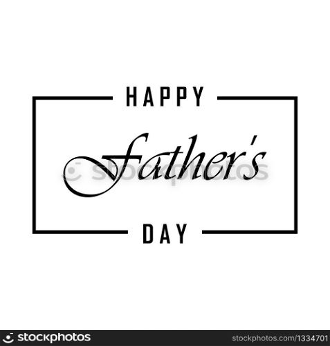 Happy fathers day banner. Lettering Happy Fathers Day with a frame on a white background. Vector EPS 10