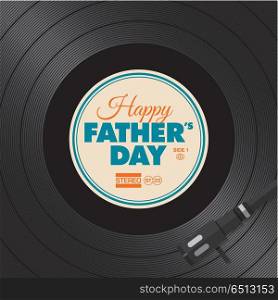 Happy fathers day card. Vinyl illustration background, vector design editable.