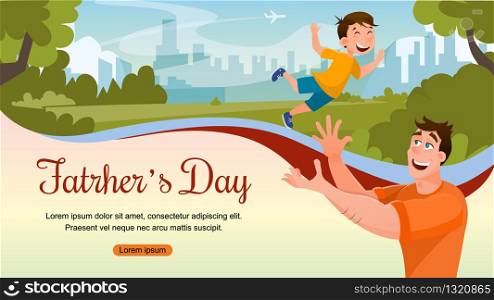 Happy Fathers Day Family Event Celebration Banner. Father Play with Smiling Son. Young Male Character Throwing his Little Boy Up into Air in City Park. Cartoon Flat Vector Illustration. Happy Fathers Day Family Event Celebration Banner