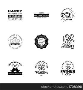 Happy Fathers day greeting hand lettering badges 9 Black Typo. isolated on white. Typography design template for poster. banner. gift card. t shirt print. label sticker. Retro vintage style. Vector illustration  Editable Vector Design Elements