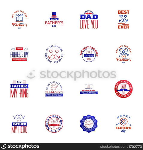 Happy fathers day set 16 Blue and red. Vector typography. Vintage lettering for fathers day greeting cards. banners. t-shirt design. You are the best dad. Editable Vector Design Elements