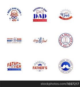 Happy fathers day set 9 Blue and red. Vector typography. Vintage lettering for fathers day greeting cards. banners. t-shirt design. You are the best dad. Editable Vector Design Elements