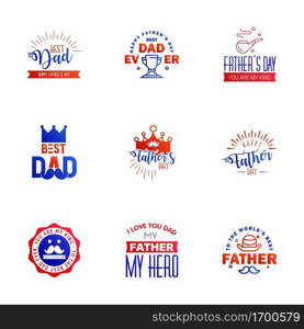 Happy fathers day set 9 Blue and red. Vector typography. Vintage lettering for fathers day greeting cards. banners. t-shirt design. You are the best dad. Editable Vector Design Elements