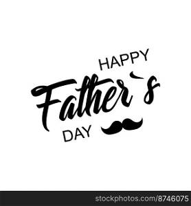 Happy fathers day. stylish design and a flat design. Happy fathers day. stylish design and flat design