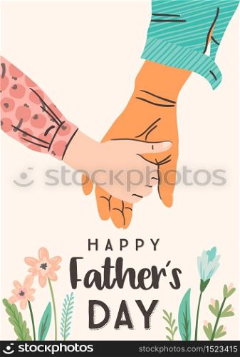 Happy Fathers Day. Vector illustration. Man holds the hand of child. Design element for card, poster, banner, flyer and other use.. Happy Fathers Day. Vector illustration. Man holds the hand of child.