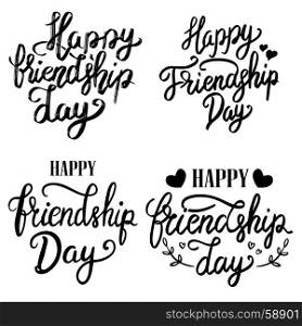 Happy Friendship Day. Set of hand drawn lettering phrases on white background. Design element for poster, greeting card. Vector illustration