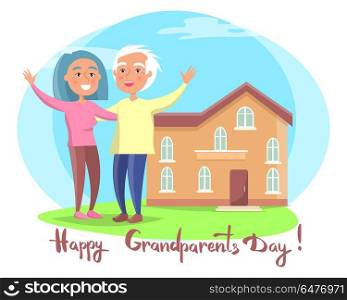 Happy Grandparents Day Couple near House Vector. Happy grandparents day poster with senior couple in front of home two storey building wave hands vector illustration postcard in circle on white