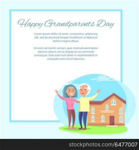 Happy Grandparents Day Couple near House Vector. Happy grandparents day poster with senior couple in front of home two storey building wave hands vector with place for text in frame
