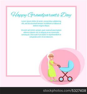 Happy Grandparents Day Senior Lady with Pram. Happy grandparents day poster with senior lady with trolley pram taking care about newborn child vector with place for text in frame