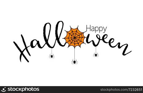 Happy Halloween lettering design. Holiday calligraphy with spider and web. Illustration isolated on white background. For poster, banner, greeting card, invitation.
