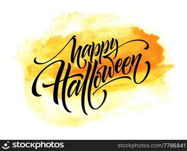 Happy Halloween lettering on watercolor background. Handwritten modern calligraphy, brush painted letters. Vector illustration EPS10. Happy Halloween lettering on watercolor background. Handwritten modern calligraphy, brush painted letters. Vector illustration