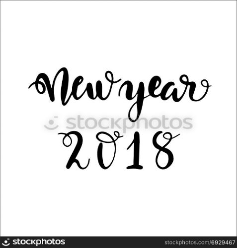 Happy. Happy New 2018 Year. Holiday Vector Illustration With Lettering Composition isolated on white background