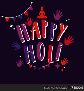 Happy Holi vector sign with colorful elements.. Happy Holi vector sign with colorful hands and flags.