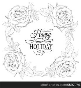 Happy holiday valntines card wirh four roses frame. Vector illustration.