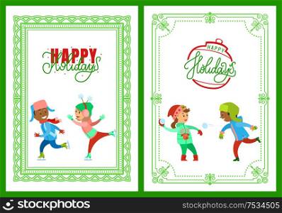 Happy holidays, Christmas vacations of children vector. Kids playing snowball fight and figure skating on ice rink. Winter hobbies and child pastime. Happy Holidays, Christmas Vacations of Children