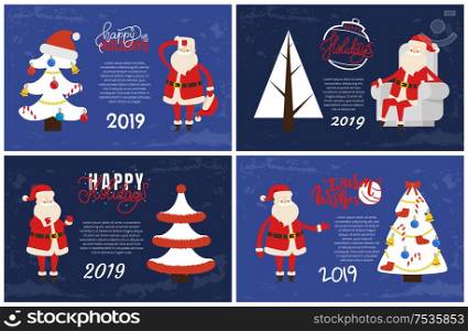 Happy holidays greeting cards on 2019 New Year holiday. Vector postcards, decorated Xmas tree topped by hat with bows and bells, tired Santa Claus in armchair. Joys Greeting Card on 2019 New Year Holiday Vector