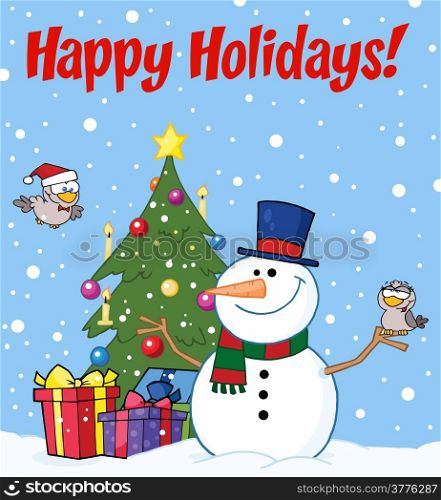 Happy Holidays Greeting With A Snowman And Cute Birds