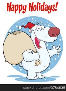 Happy Holidays Greeting With Polar Santa Bear