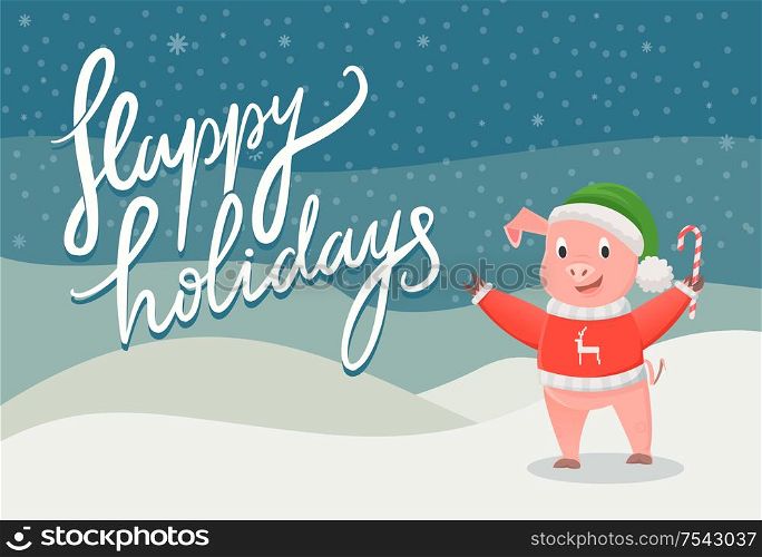 Happy holidays postcard with the symbol of 2019 piggy. Smiling pig in red jersey with deer, in green Santa hat, holding candy on snowfall outdoor vector. Happy Holidays Postcard with Piggy 2019 Vector