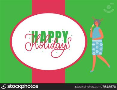 Happy holidays poster, woman in skirt with flowers and blouse, drinking elite champagne vector cartoon character. Female with deer horns accessory, vector. Happy Holidays Poster, Woman Celebrate Xmas Party