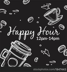Happy hours in cafe or restaurant, coffee shop or house proposing reduction of price. Takeaway drinks and warm beverages. Plastic and ceramic cups. Monochrome sketch outline, vector in flat style. Coffee shop happy hour 12 to 14 pm promo banner