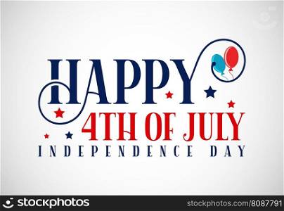 Happy Independence Day, 4th of July national holiday. Lettering text design vector illustration