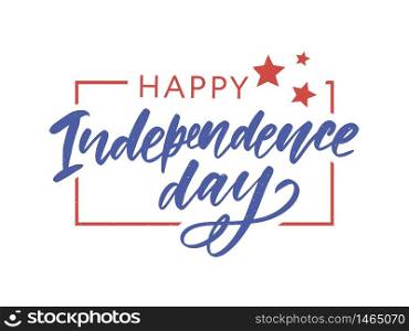 Happy Independence Day Greeting Card with Font. Vector. Happy Independence Day Greeting Card with Font. Vector illustration.