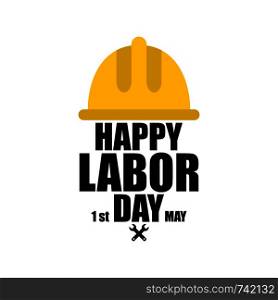 Happy Labor Day. 1 May International labour day