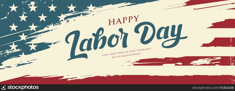 Happy Labor day flag of america vector, brush style banners vintage design background, illustration