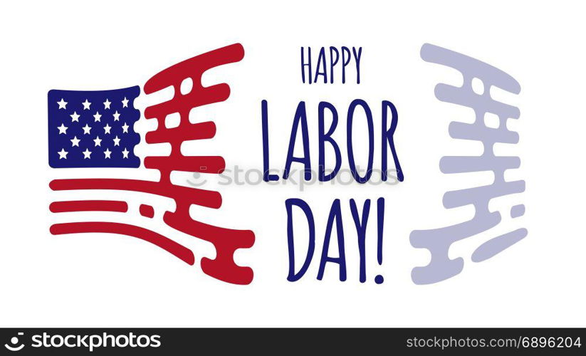 Happy labor day. Happy labor day. Vector illustration with USA flag