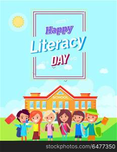 Happy Literacy Day Colorful Vector Illustration. Happy literacy day colorful poster depicting five smiling children waving their hands on school yard among lush greenery vector illustration