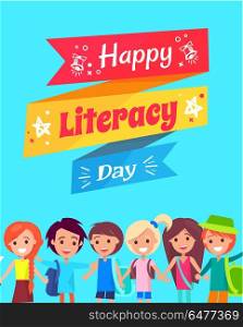 Happy Literacy Day Congratulation Postcard. Happy Literacy Day wish on multicolored fancy doodle. Background of vector illustration is light blue, kids under text wave smiling