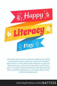 Happy Literacy Day Poster on Blue Background Text. Happy literacy day poster with stars silhouettes, inscription on ribbon and place for text vector illustrations on white greeting cover design
