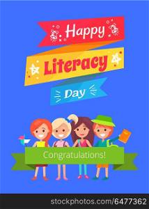 Happy Literacy Day Poster Vector Illustration. Happy literacy day, congratulations Promotional poster including school kids with smiles on their faces and title vector illustration