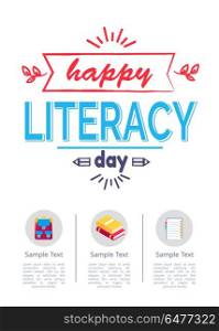 Happy literacy day poster with icons of rucksack, two textbooks and notebook in round buttons with place for text vector illustrations in white background. Happy Literacy Day Poster with Icons of Stationery. Happy Literacy Day Poster with Icons of Stationery