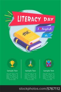 Happy Literacy Day Poster with Icons of Stationery. Happy literacy day poster with two textbooks, I love English text, icons of golden cup, yellow scisssors and backpack in round buttons vector