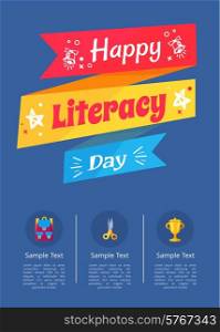 Happy Literacy Day Poster with Icons of Stationery. Happy literacy day poster with icons of golden cup, yellow scissors and backpack in round buttons vector illustration with color inscription on ribbon