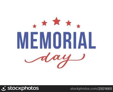 Happy Memorial Day - Stars and Stripes. Happy Memorial Day - Stars and Stripes Letter